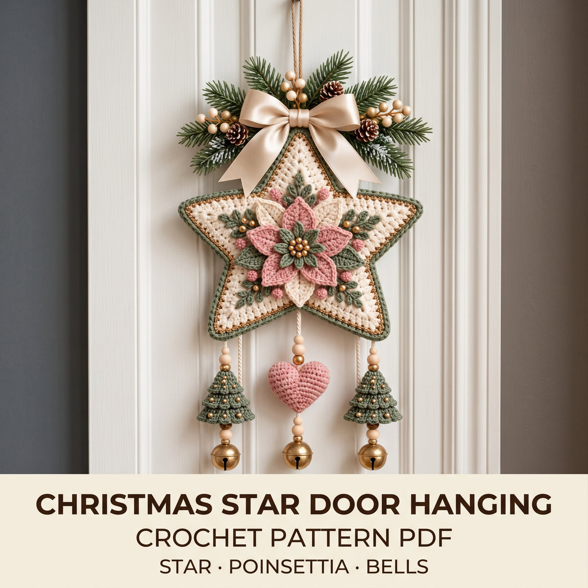 Crochet Christmas Star Door Hanging Pattern PDF, Poinsettia Star with Bells, Heart and Mini Trees, Cottage Christmas Decor