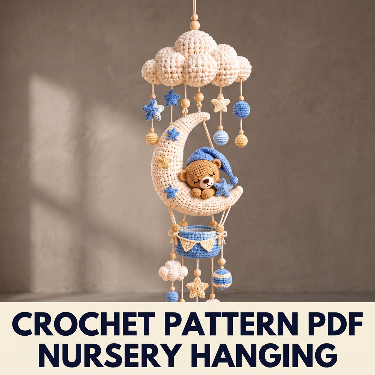 Sleeping Teddy Moon Nursery Hanging Crochet Pattern PDF – Cloud Canopy, Stars and Basket, US Terms